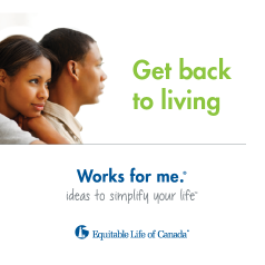 Critical illness insurance can help you “get back to living”. EquiLiving provides a lump-sum benefit, following a survival period of typically 30 days after diagnosis of one of the critical conditions covered by the plan. You can use the benefit payment any way you wish, to make living with one of the life-altering conditions more comfortable. Call 780-807-4743 today.